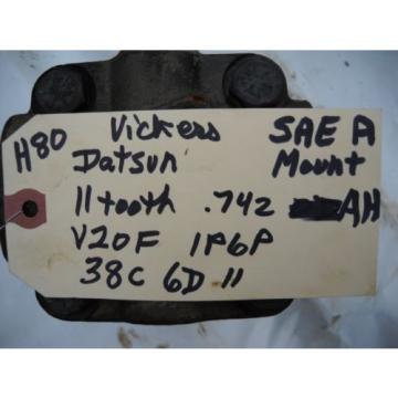 VICKERS V20F 1P6P 38C 6D11 HYDRAULIC PUMP SAE A MOUNT SAE AH SHAFT off DATSUN